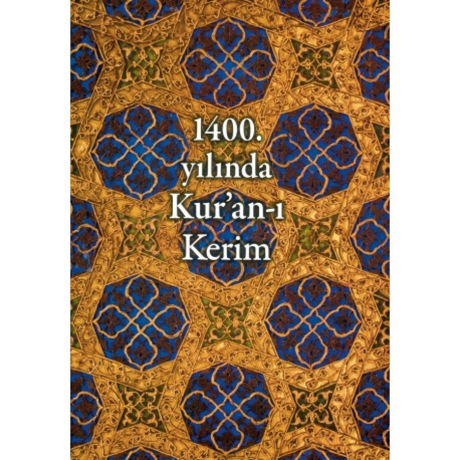 1400.YILINDA KUR'AN-I KERİM || ANTİK A.Ş. KÜLTÜR YAYINLARI