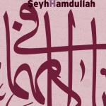 HATTAT ŞEYH HAMDULLAH || MUHİTTİN SERİN
