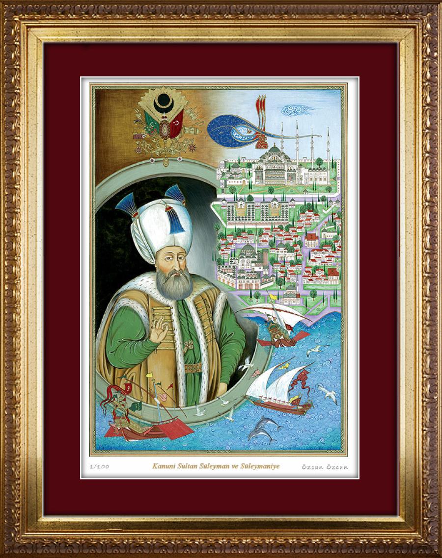 Kanuni Sultan Süleyman ve Süleymaniye / Özcan Özcan