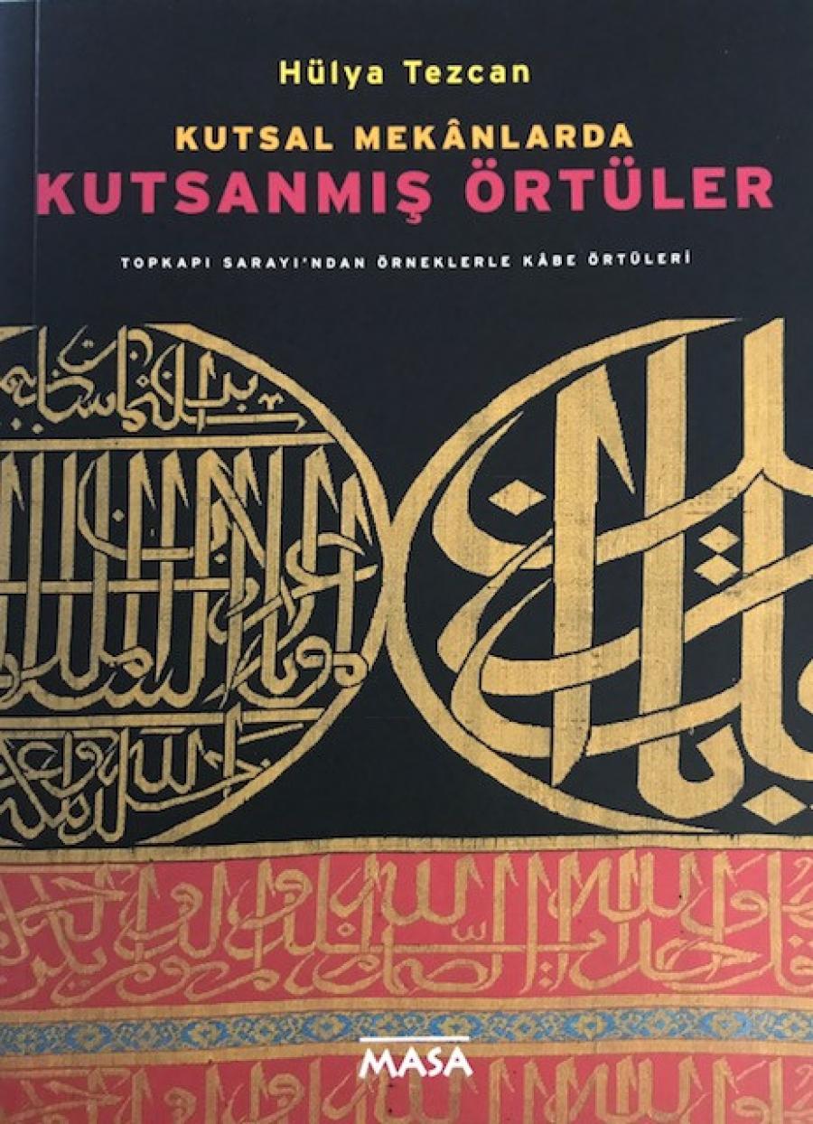 KUTSAL MEKANLARDA KUTSANMIŞ ÖRTÜLER