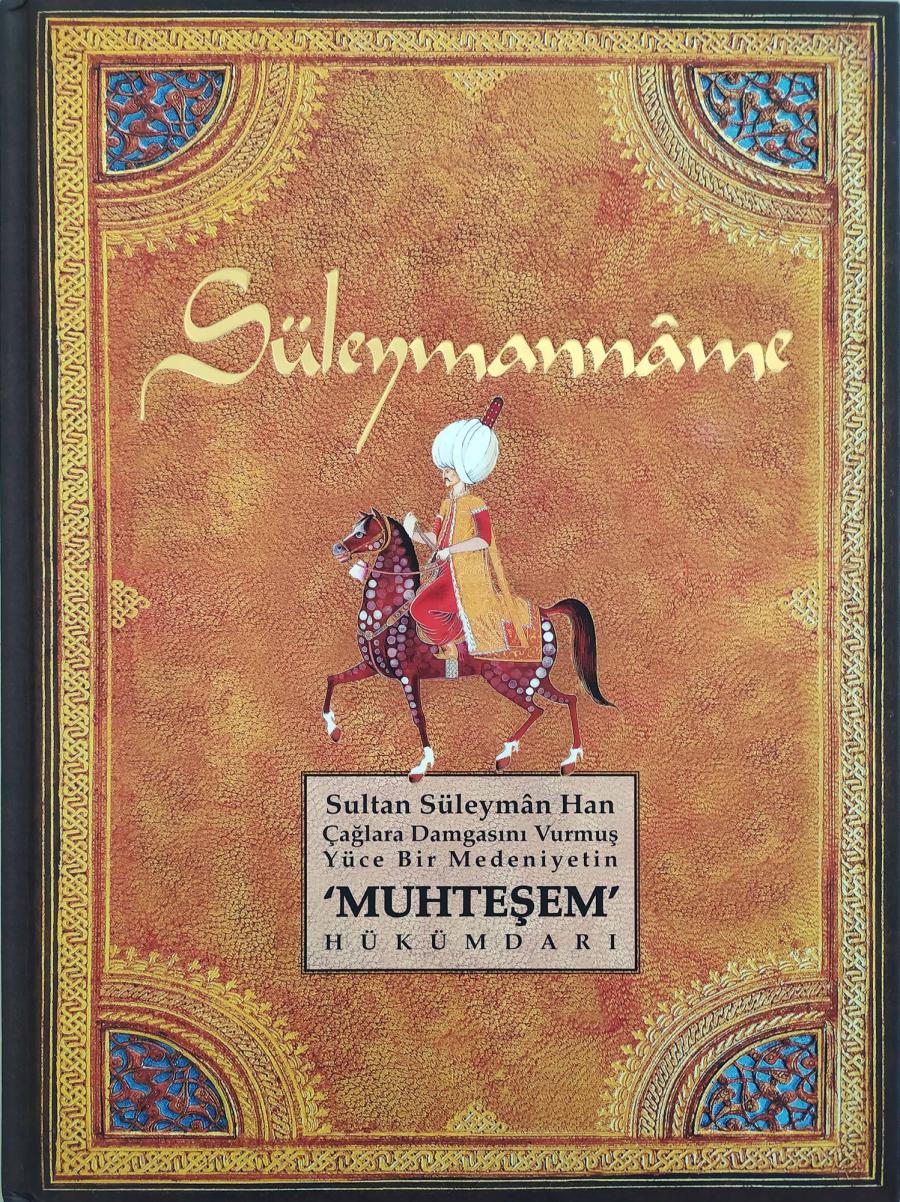 Süleymanname | Kanuni Sultan Süleyman'ın Minyatürlerle Kronolojisi